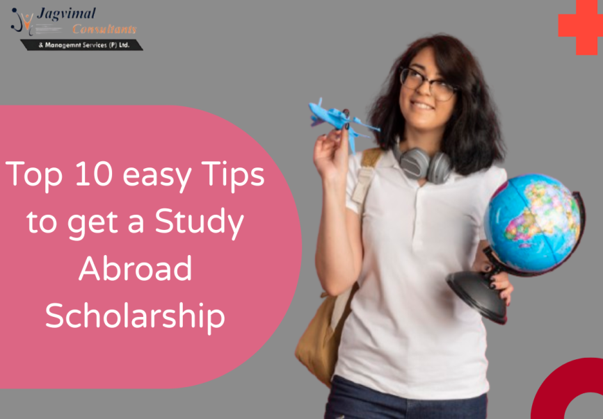 Top 10 easy Tips to get a Study Abroad Scholarship